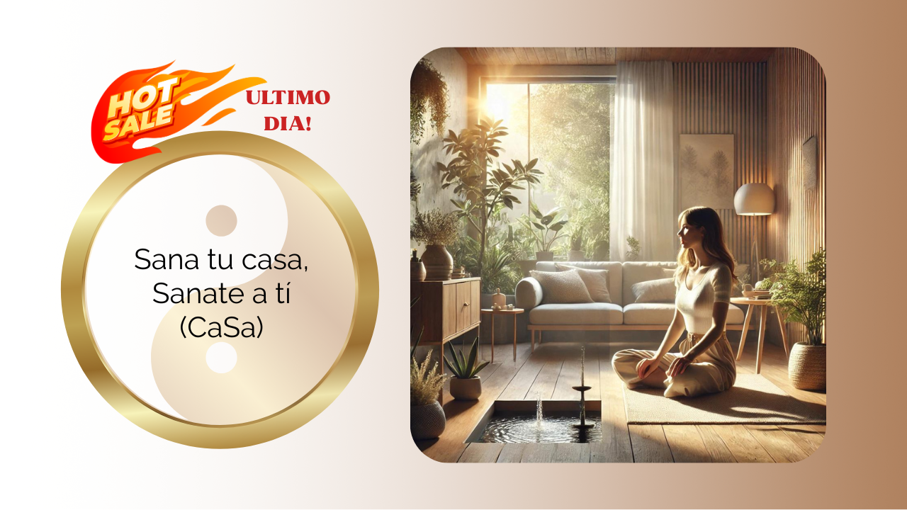 SANA TU CASA , SANANTE A TI -FENG SHUI (HOT SALE -ULTIMO DIA )